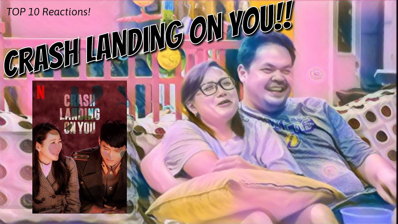 TOP 10 CRASH LANDING ON YOU BEST REACTION SCENES! 당신에게 착륙 충돌