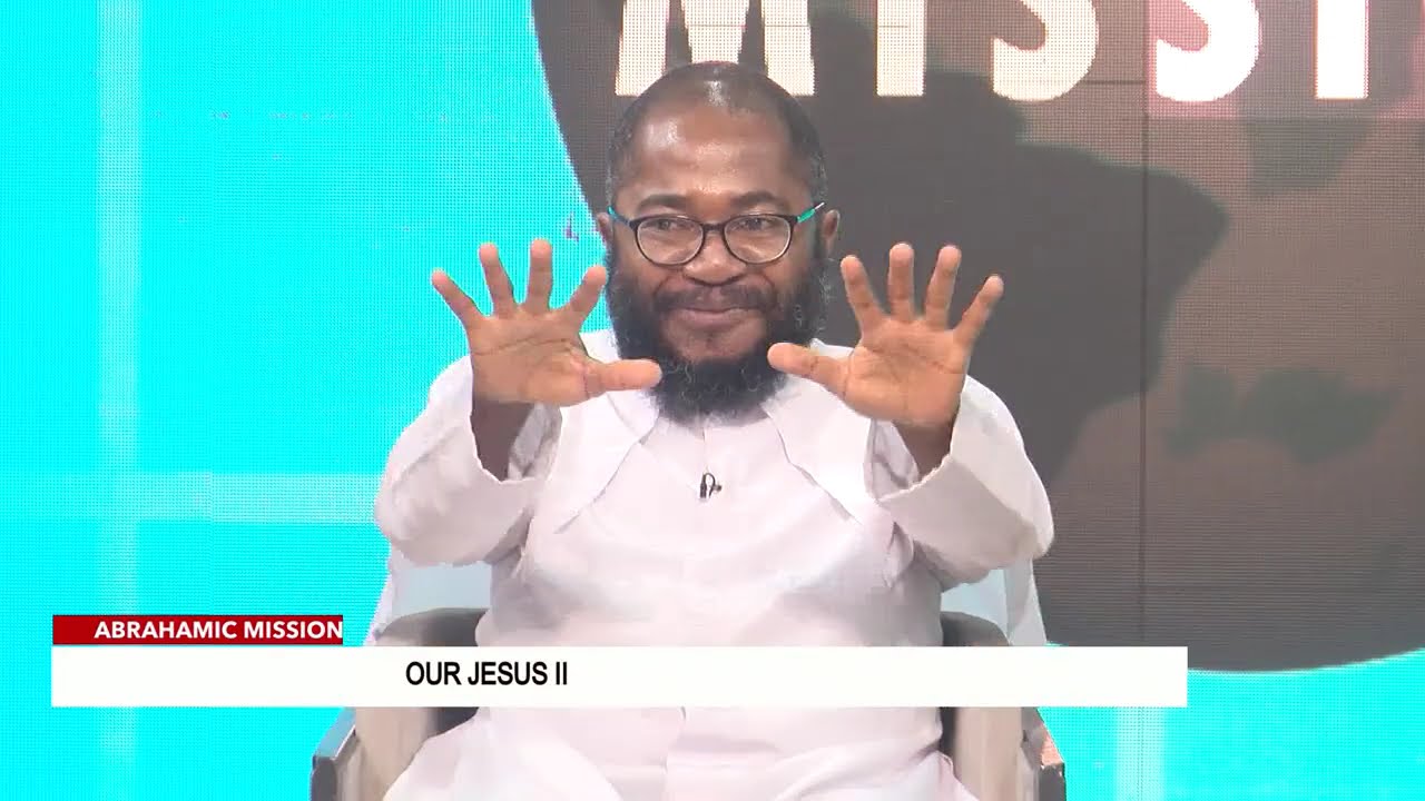Abrahamic Mission | Our Jesus II | NTA 