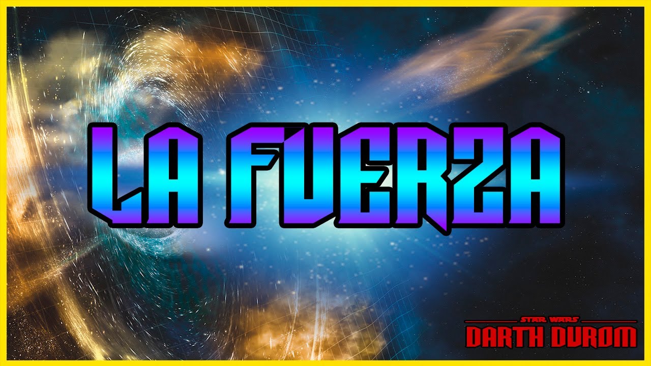 Como funciona la fuerza. ( Ft. Alba Escarlata)