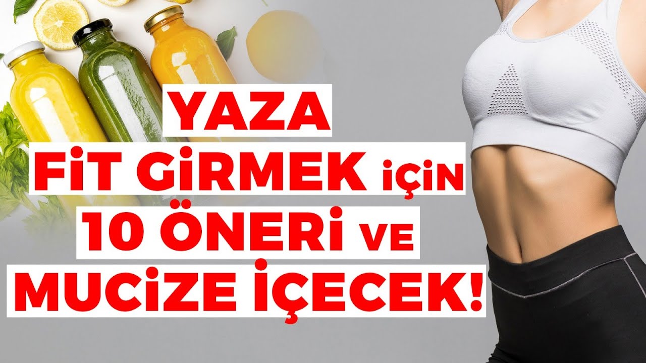 Yaza Fit Girmek İçin 10 Öneri ve Mucize İçecek! | Dr. Ayça Kaya