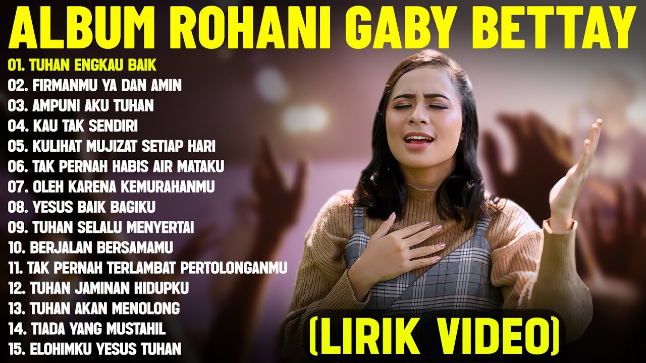 Lagu Rohani Kristen Gaby Bettay Full Album (Lirik Video) || Lagu Rohani Terbaik 2025 Terpopuler