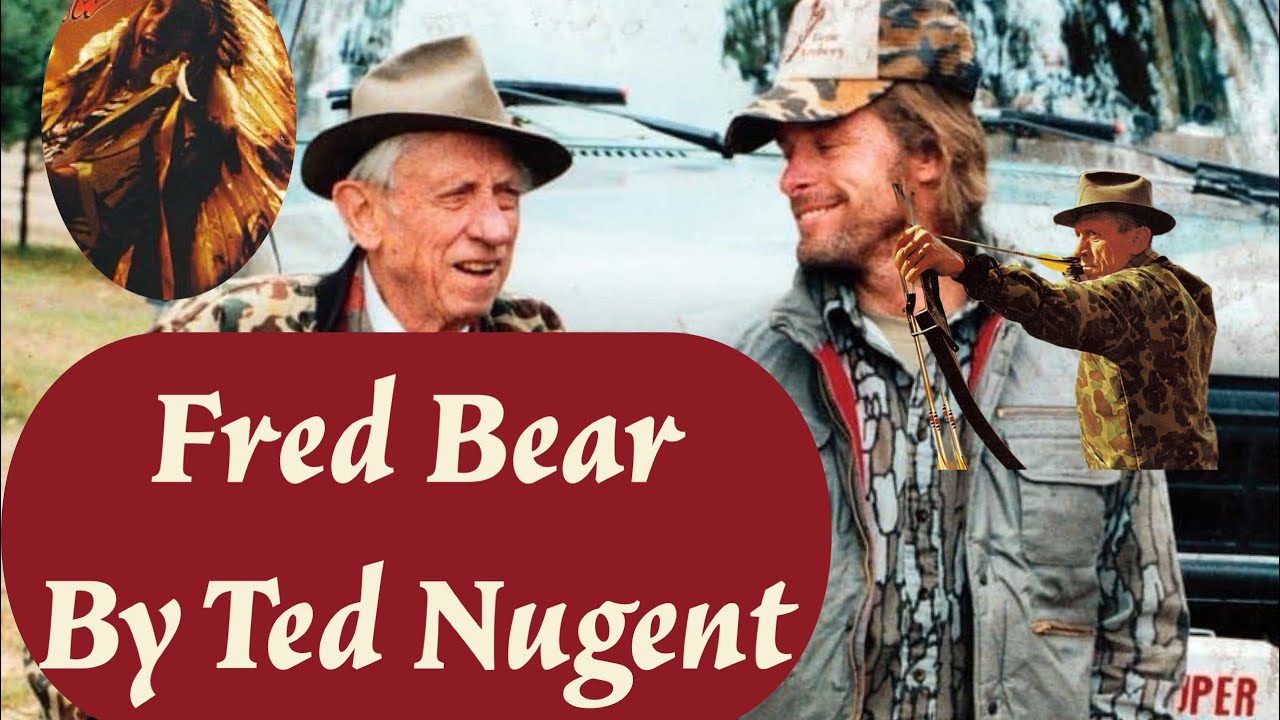 Fred Bear by Ted Nugent Unofficial Music Video