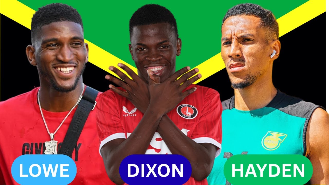 DAMION LOWE , KAHEIM DIXON & ISAAC HAYDEN | JAMAICA REGGAE BOYZ