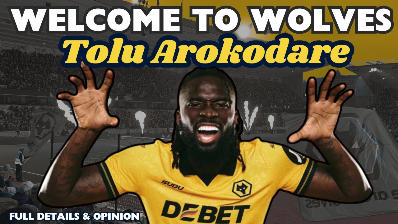 STRIKER SIGNS 🚨 Tolu Arokodare joins Wolves | DETAILS & OPINION