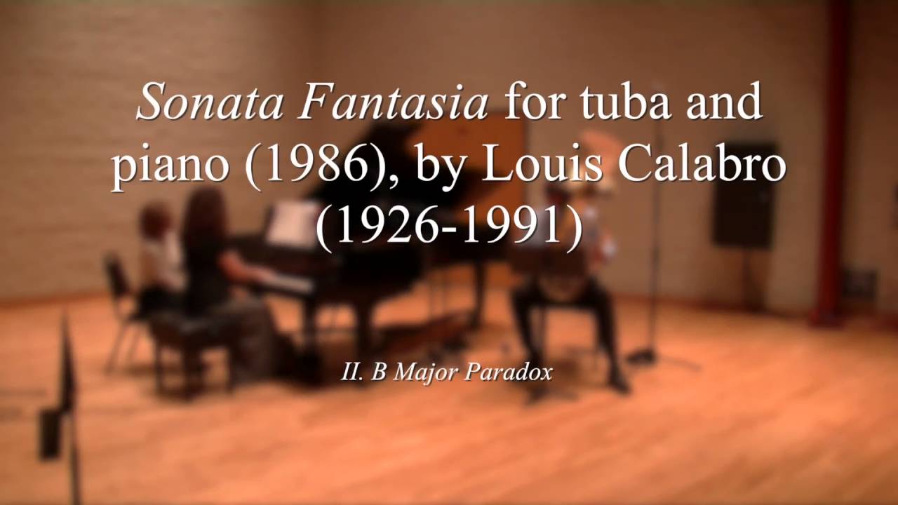 Sonata Fantasia for tuba and piano (1986) by Louis Calabro (1926-1991)