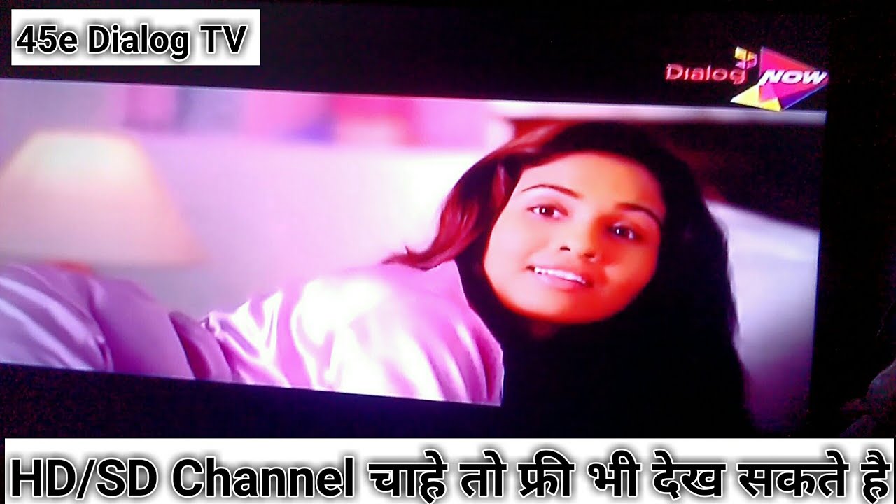 45E Dialog TV  installation and Channel Scan
