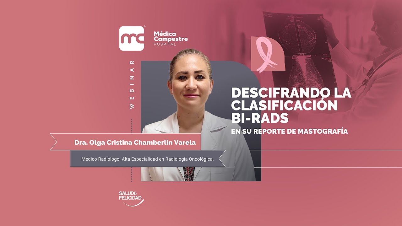 DESCIFRANDO LA CLASIFICACIÓN BI-RADS EN SU REPORTE DE MASTOGRAFÍA