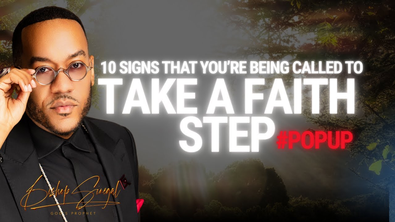 10 Signs is time for a faith step | Pop up