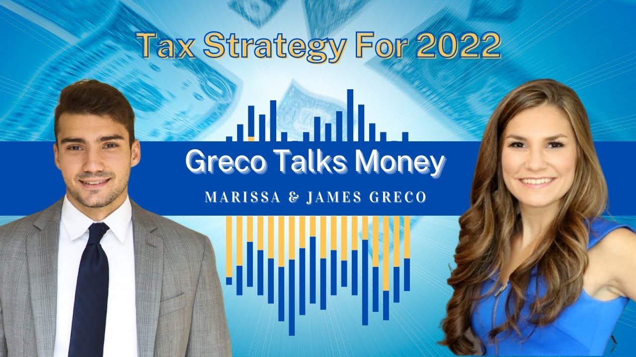 Tax Planning Strategies For 2022