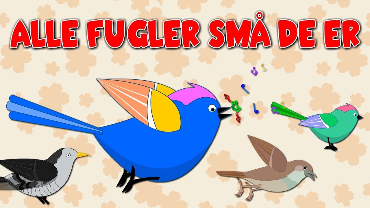 Alle fugler små de er  | Barnesanger på norsk