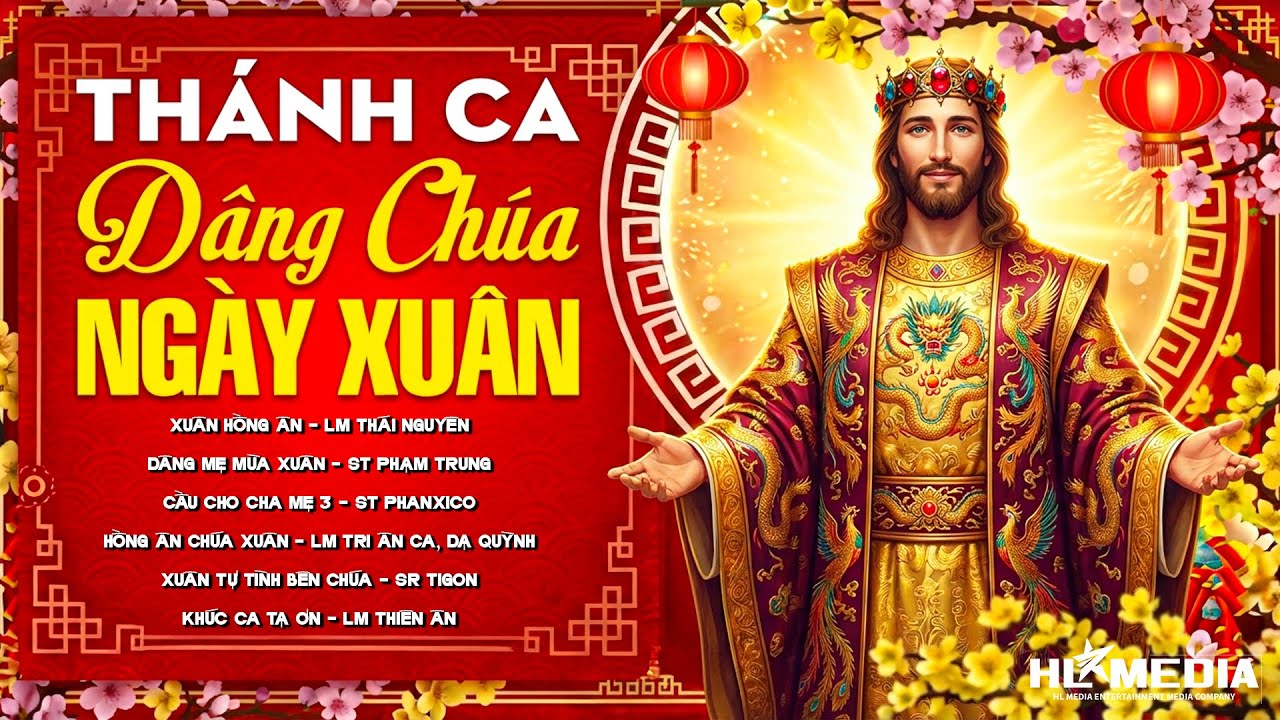 Liên Khúc Nhạc Thánh Ca Dâng Chúa Ngày Xuân | Nhạc Thánh Ca Xuân Sôi Động Đón Mừng Chúa Xuân