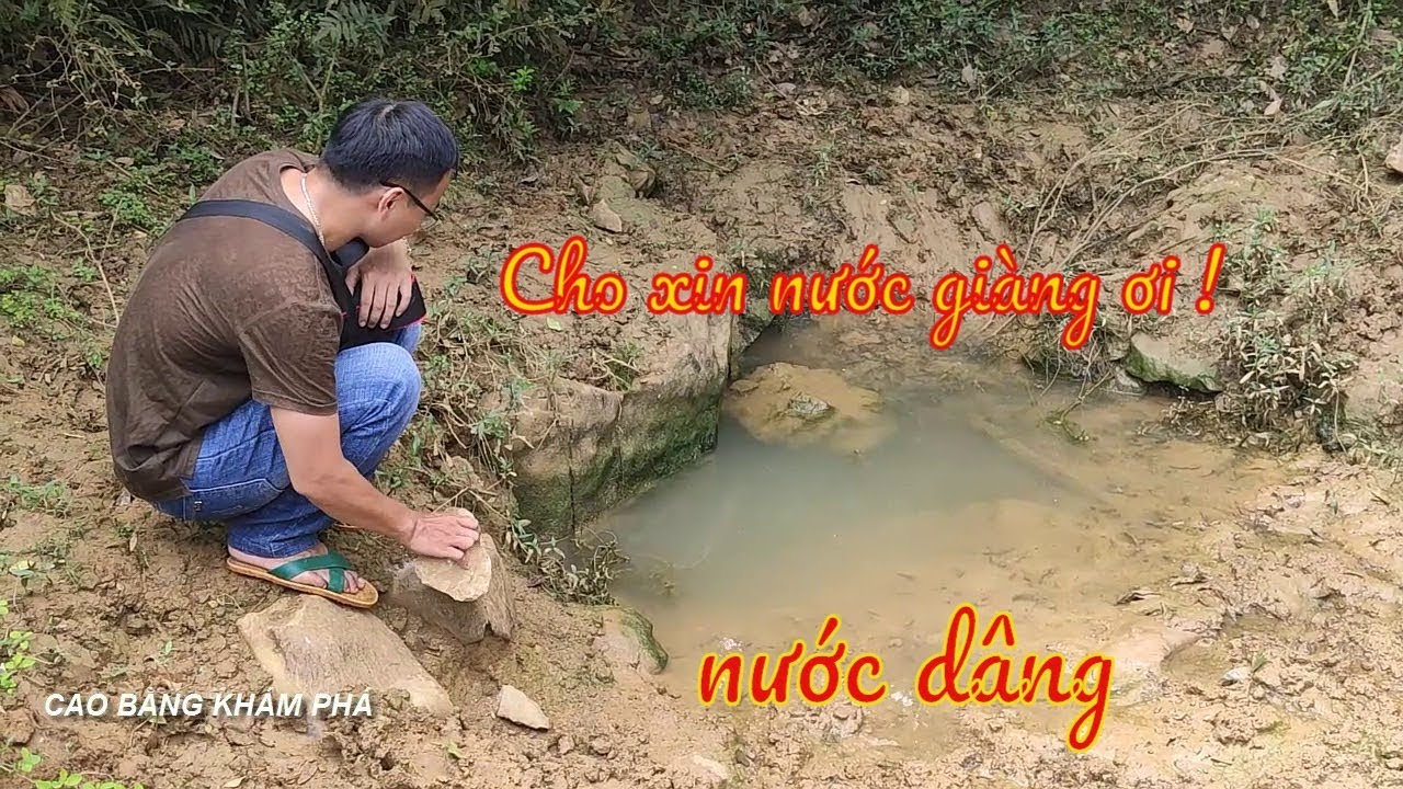 Bí ẩn con đường và hang động dẫn đến mỏ nước thần tại quảng uyên cao bằng