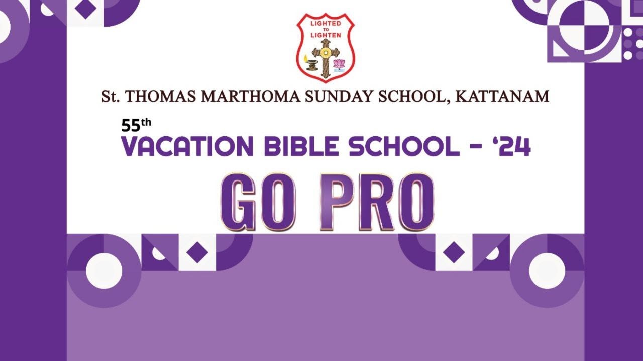 VBS 2k24 | Theme: GO PRO | Rev. Thomas Daniel