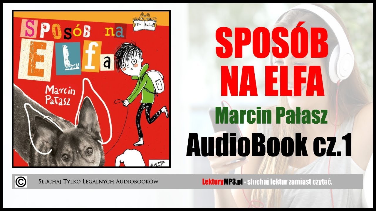 SPOS&Oacute;B NA ELFA Audiobook MP3 cz.1 | Lektura do klasy 1-3 (pobierz całość) 🎧