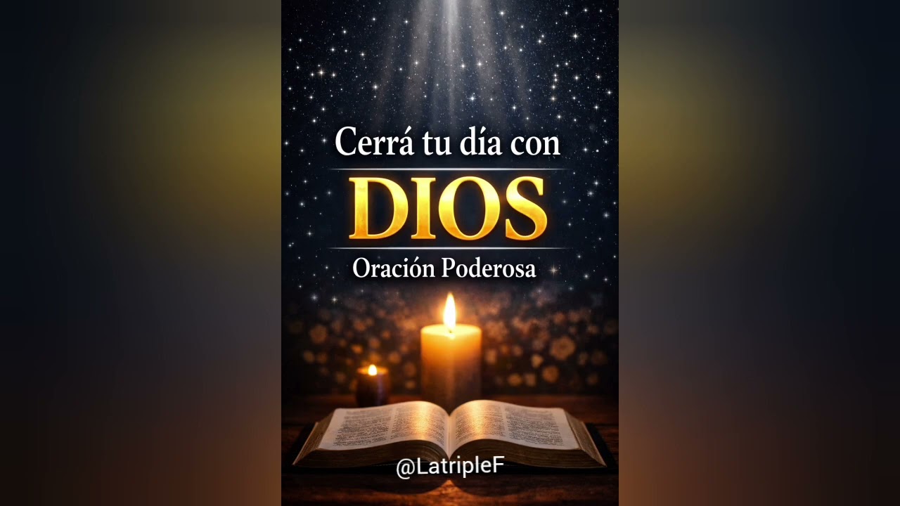 Cerrá tu día con Dios | Oración poderosa antes de dormir🙏❤️‍🔥 #parati #viral #youtube #confíaendios