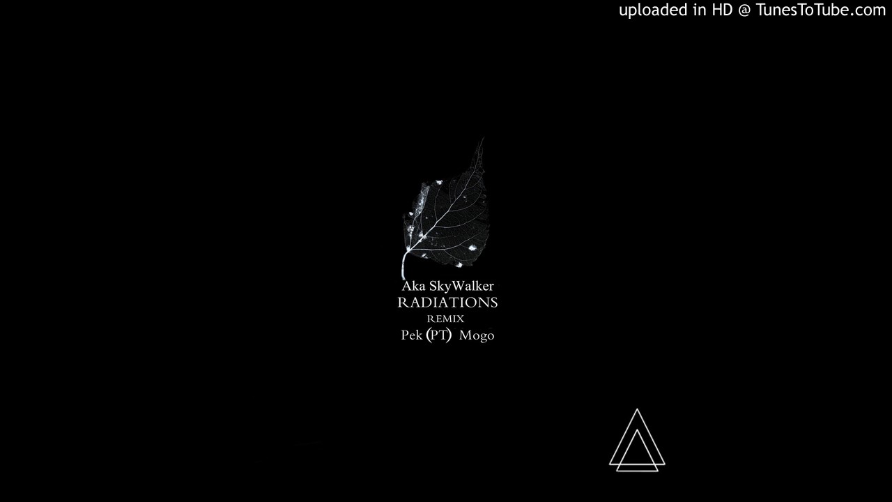 Aka SkyWalker - Gamma Radiation (Original mix)