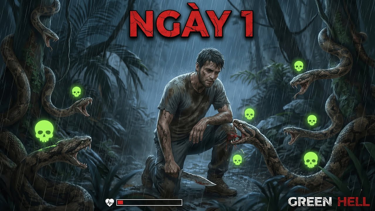 Bị Rắn Độc Bao Vây ngay NGÀY 1? Tôi có sống nổi 30 phút? | Green Hell #1
