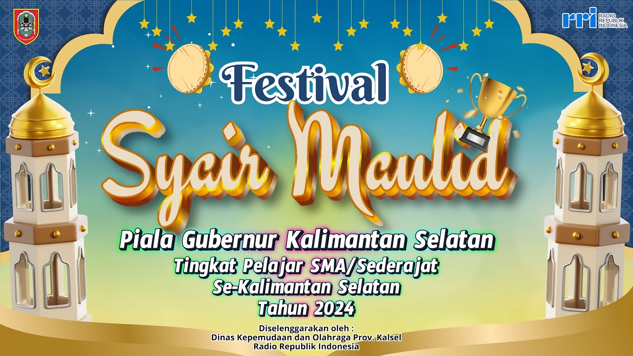 HARI KEDUA - FESTIVAL SYAIR MAULID PIALA GUBERNUR KALIMANTAN SELATAN