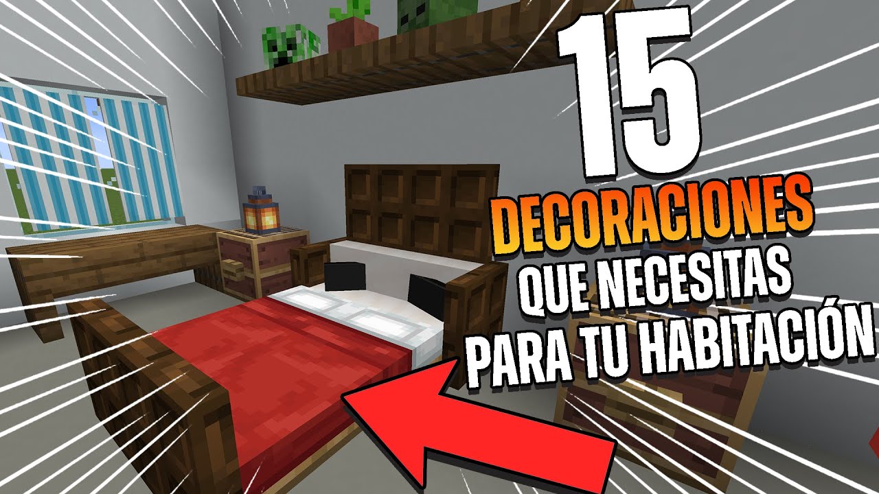 TOP 15 Decoraciones que Necesitas PARA tu HABITACI&Oacute;N en Minecraft