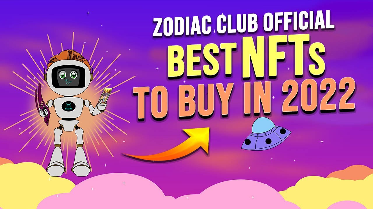 Zodiac Club Official: NFT Projects That Will EXPLODE This Year [ Best NFTs To Buy In 2022 ]