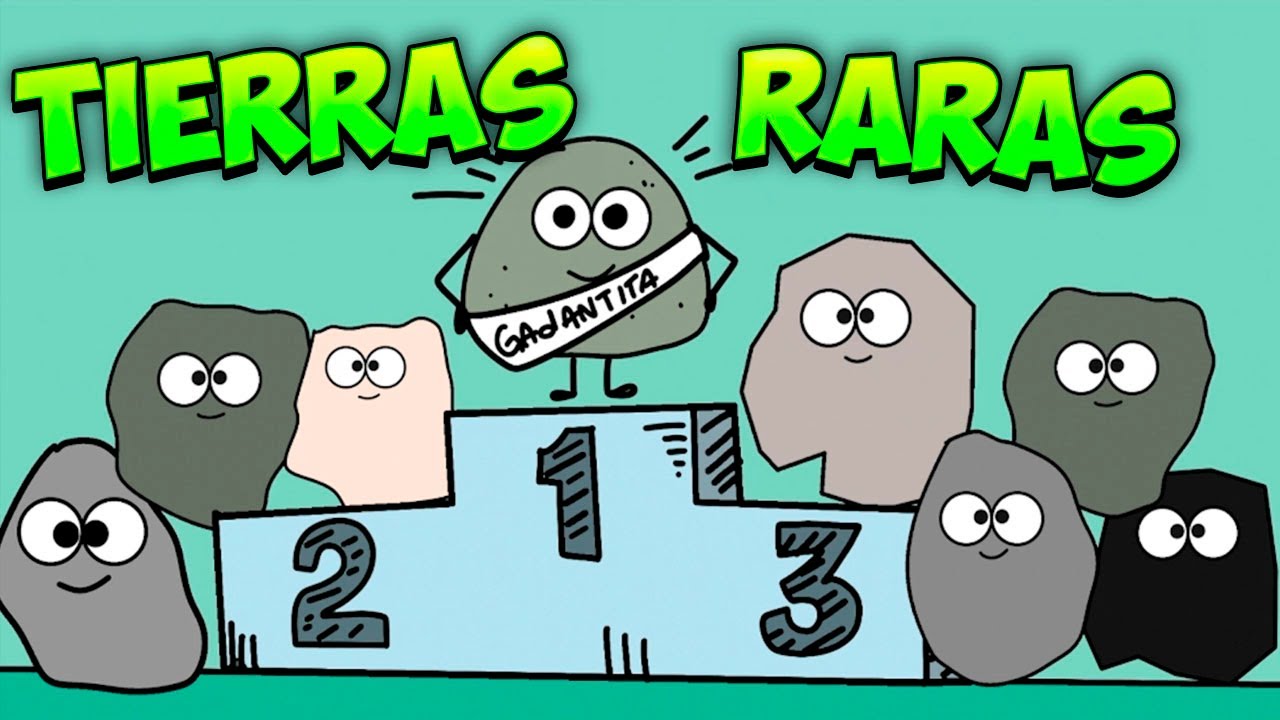 TIERRAS RARAS - ¿Qué leches es eso?