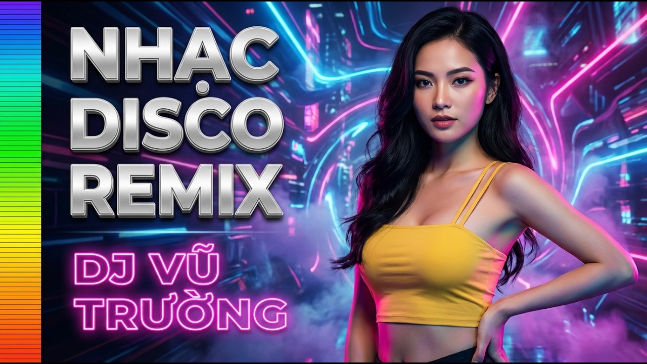 Đẳng Cấp Nhạc Vũ Trường Disco Remix – Nhạc Đập Cực Bốc – Nonstop DJ Cực Chất Nghe Là Ghiền