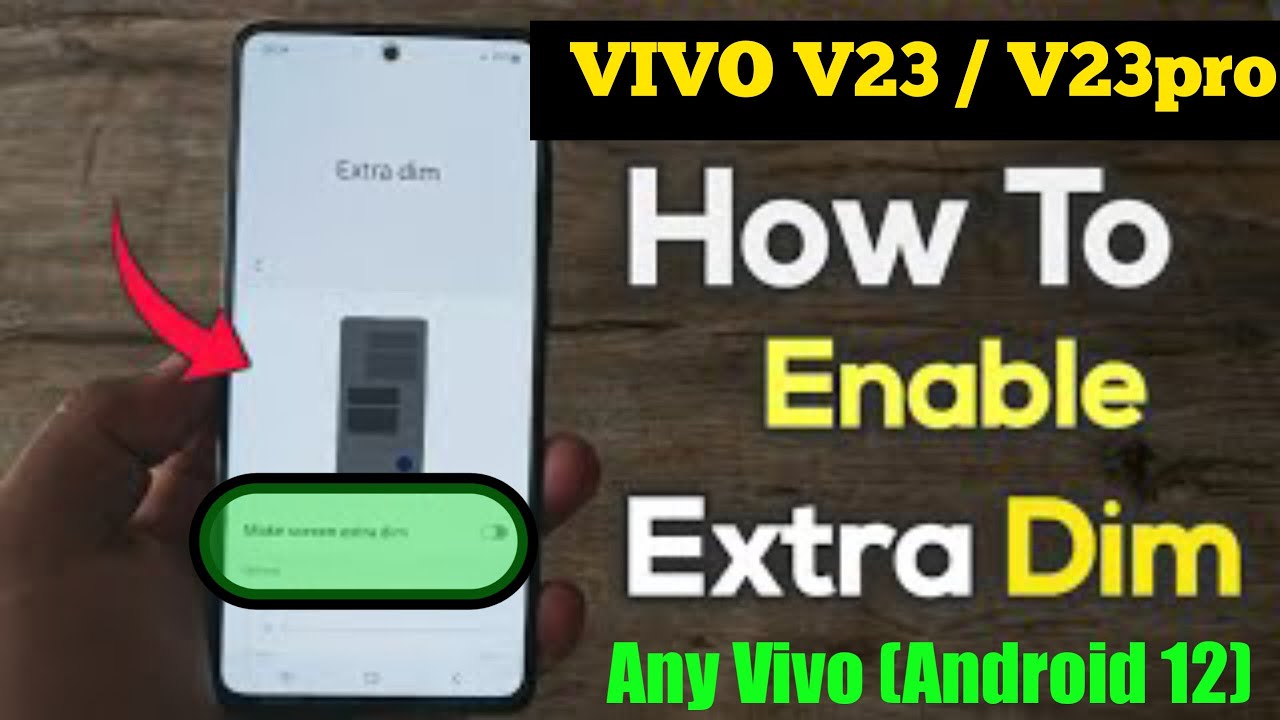 How To Enable Extra Dim Mode in Vivo V23/V23pro | how to enable extra Dim Mode in any Vivo phone