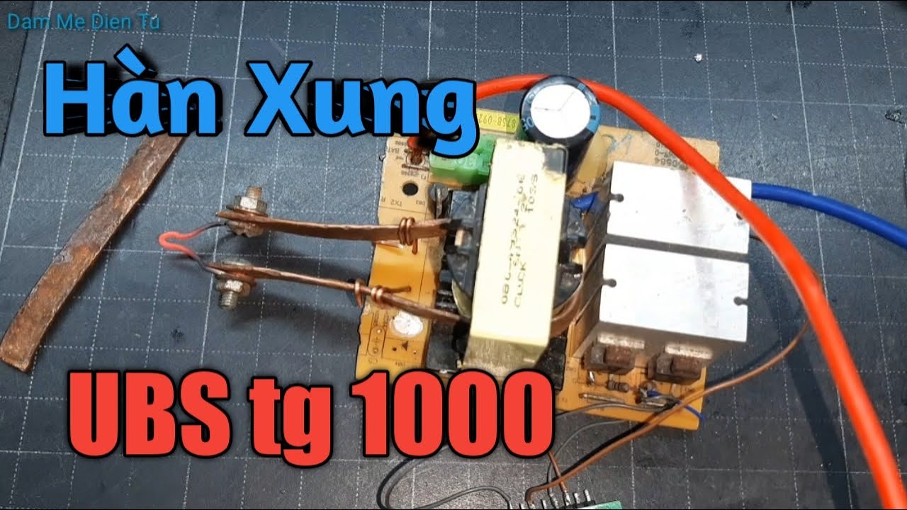 Chế Mỏ Hàn Xung Công Suất Từ Boar  UBS TG 1000 II Dam Me Dien Tu