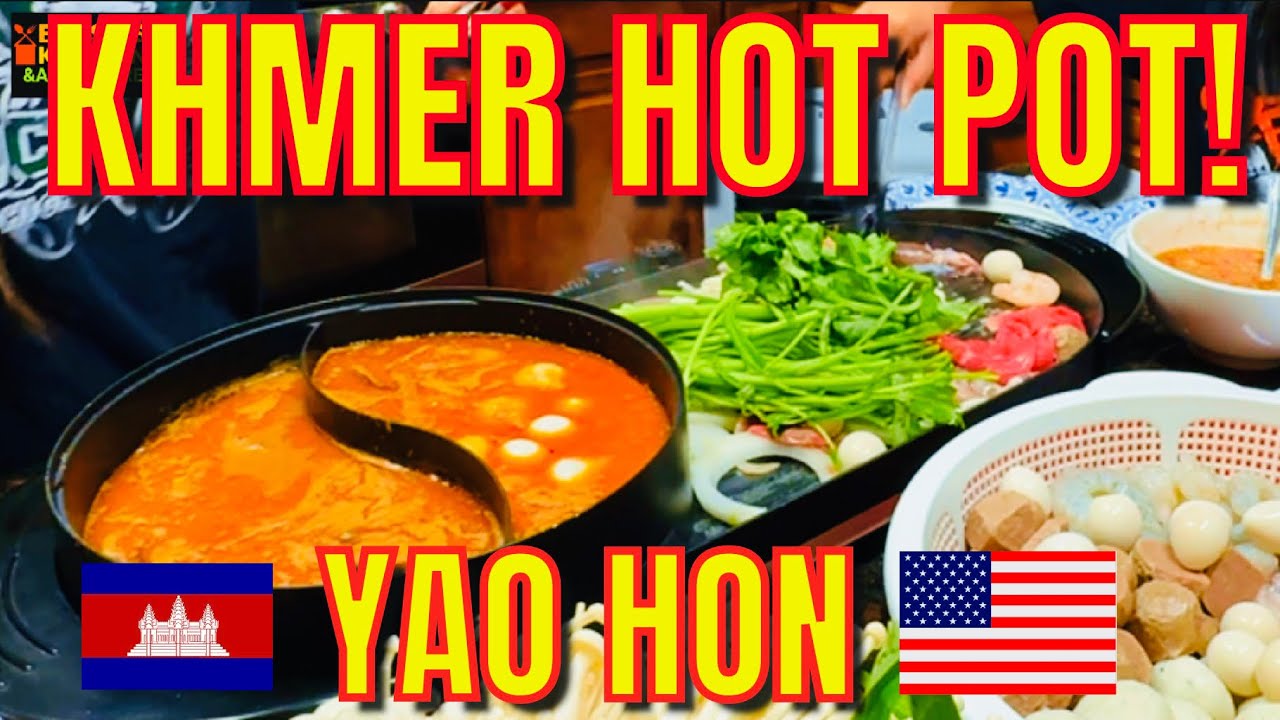 New Recipe! Khmer Food Hot Pot Soup Yao Hon យ៉ៅហនថ្មីឆ្ងាញ់ ៗ 🇰🇭🇺🇸