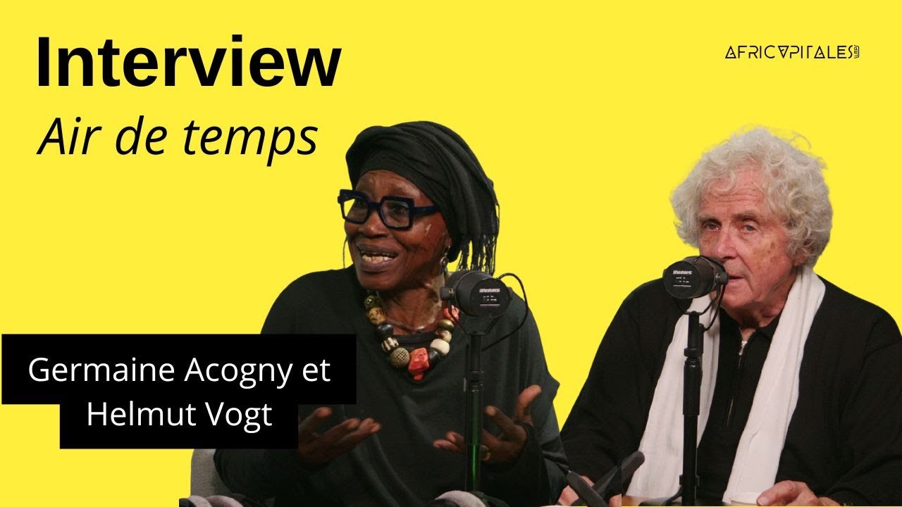 Africapitales Dakar à Paris - Interview avec Germaine Acogny et Helmut Vogt