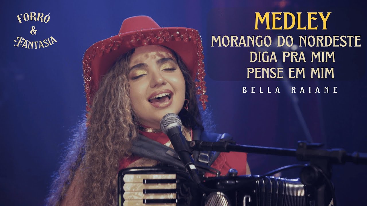 Bella Raiane 2025 - Morango Do Nordeste / Diga Pra Mim / Pense Em Mim (Forró e Fantasia)