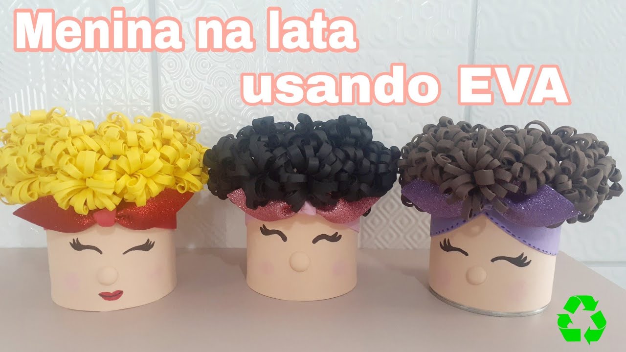 Menina na lata. #Organizador utilizando EVA
