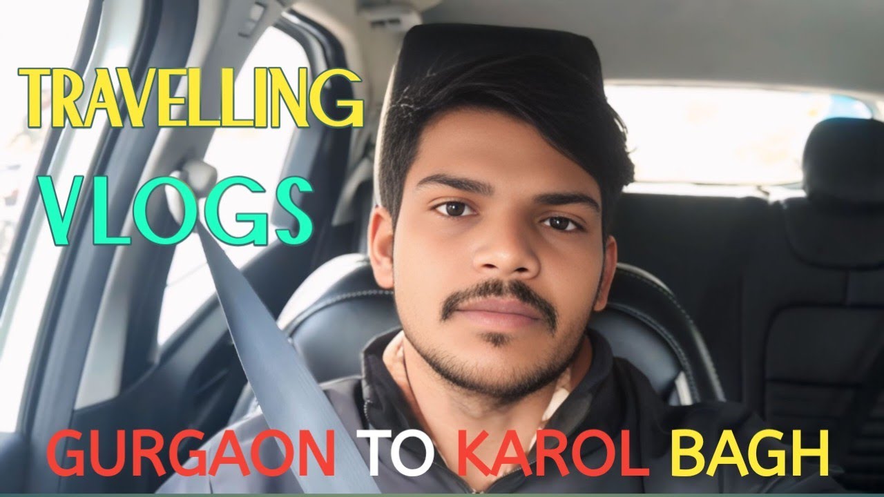 HOW TO MY TRAVELLING | GURAON TO KAROL BAGH @VikasSinghvlogs-u #vlog #travelvlog #how #longvideo 🙏🙏🙏