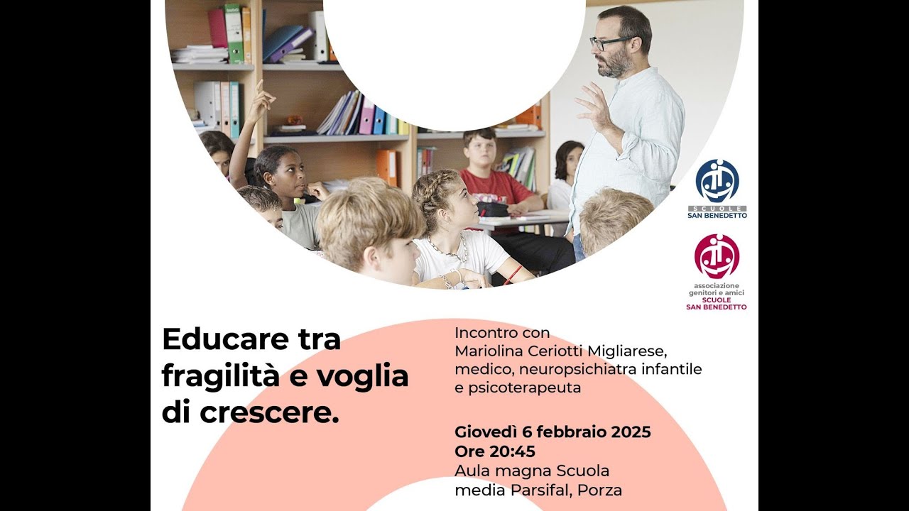 Educare tra fragilità e voglia di crescere - Incontro con Mariolina Ceriotti Migliarese - 6.2.2025