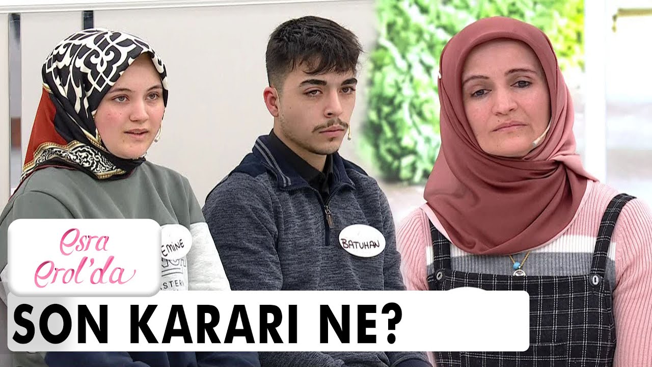 Emine, annesini mi yoksa Batuhan'ı mı seçecek?  - Esra Erol'da 7 Mart 2022