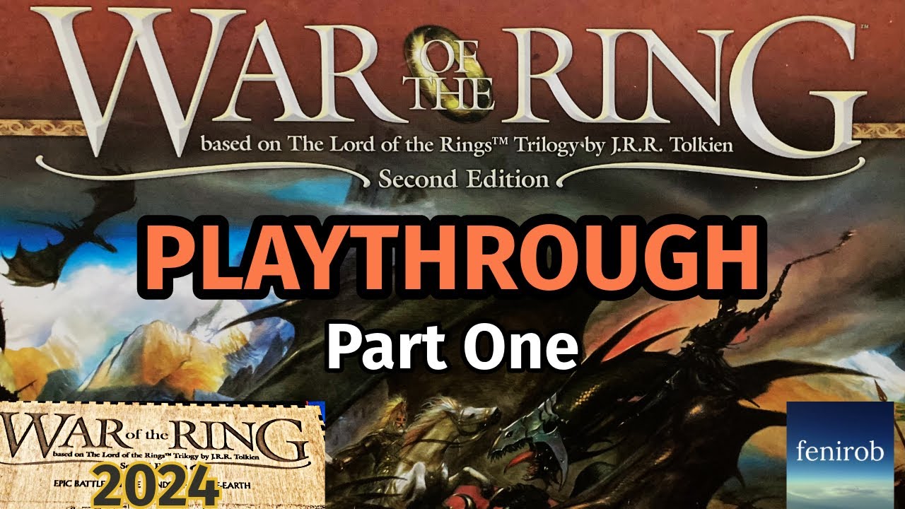 War Of The Ring: Second Edition Board Game | Playthrough 2024 | Part One