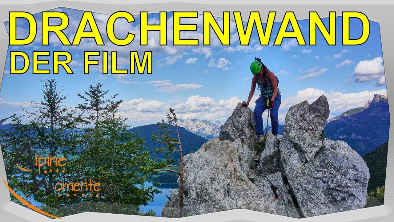 🔝 Drachenwand Klettersteig & Normalweg Abstieg mit allen Infos | DER FILM | ALPINE MOMENTE