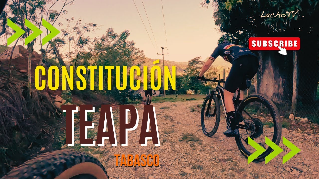 Ruta CONSTITUCIÓN MTB | Teapa, Tabasco