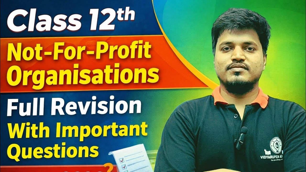 🔥 Class 12 Accountancy | Not for Profit Organisation – Full Chapter Revision | Exam 2025–26 🔥