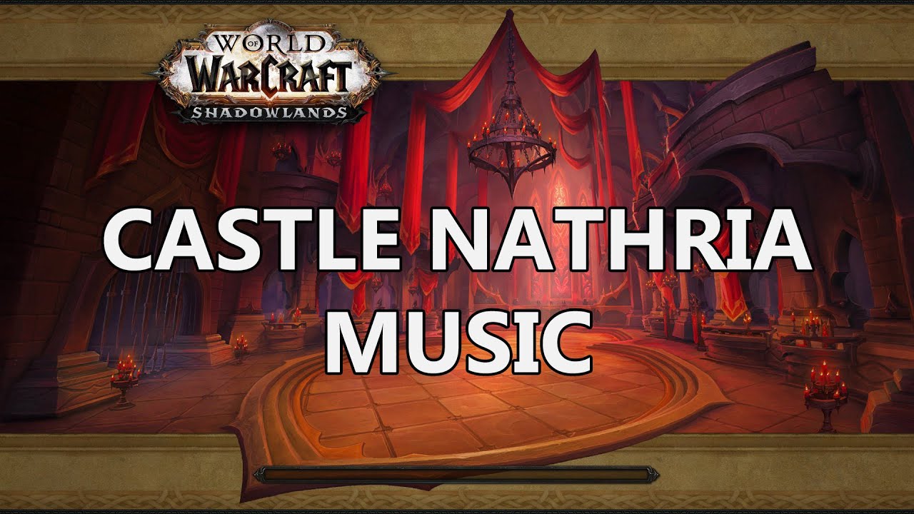 Castle Nathria Music- World of Warcraft Shadowlands