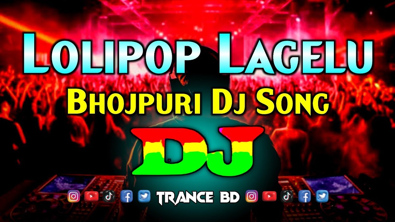 Lolipop Lagelu – DJ (Remix) | Bhojpuri Dj Song 2025 | Viral Dj Gan | Party Dance | TikTok Trending