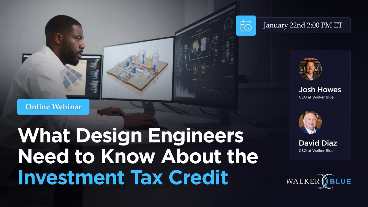 What Design Engineers Need to Know About the Investment Tax Credit (ITC)