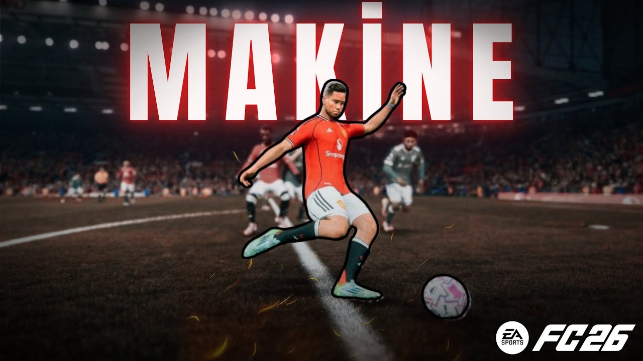 FC 26 ama DUYGUSUZ MAKİNE 