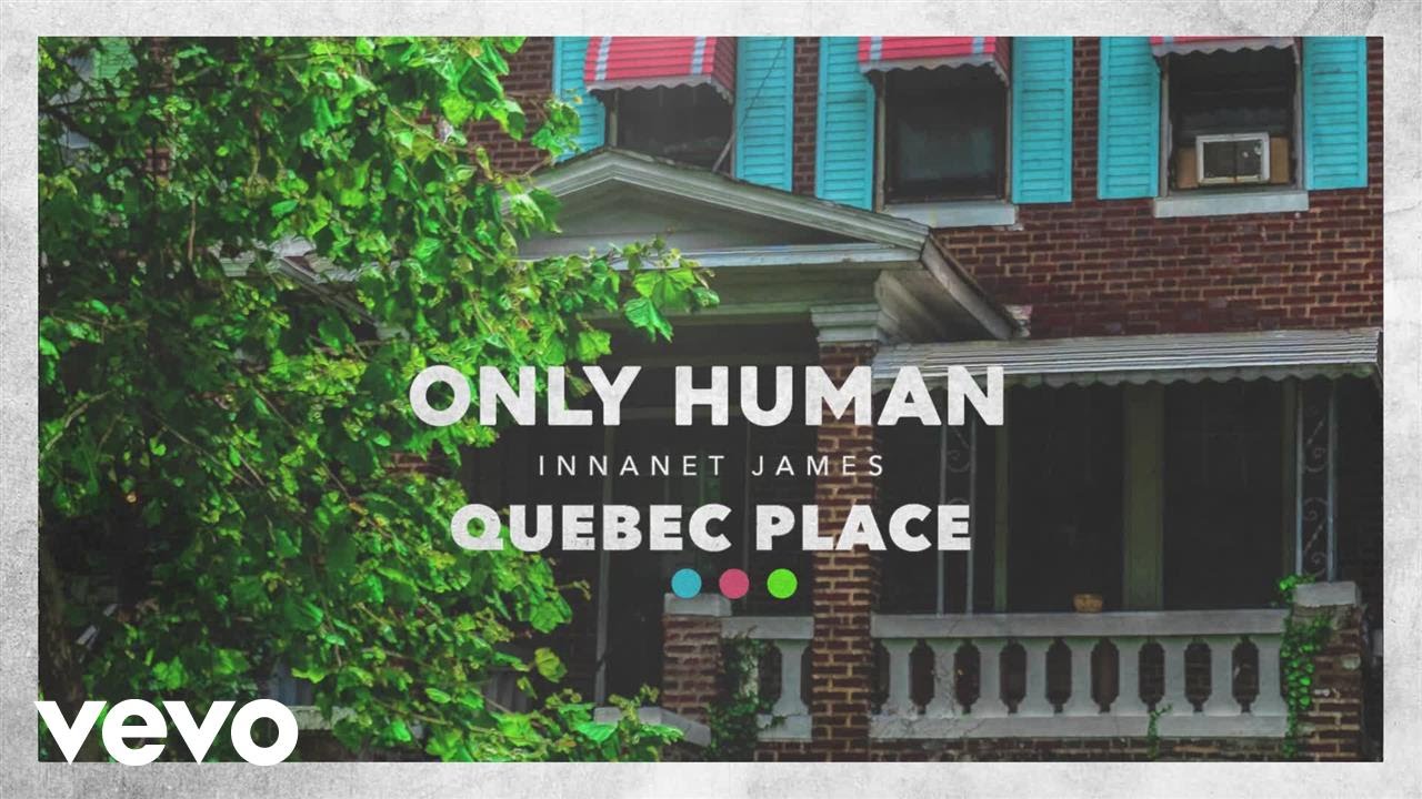 Innanet James - Only Human (Audio)
