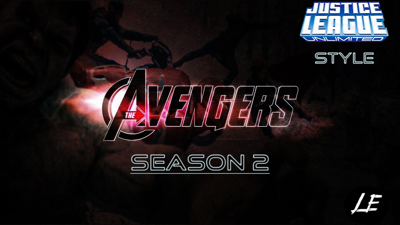 Avengers TV Show Intro (Justice League Style) Season 2