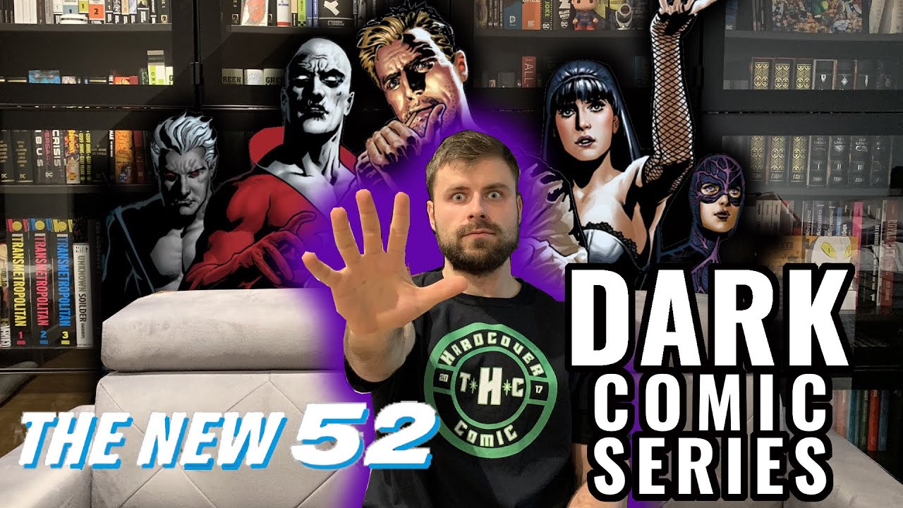 5 Underrated DC Comics New 52 DARK Series and Runs