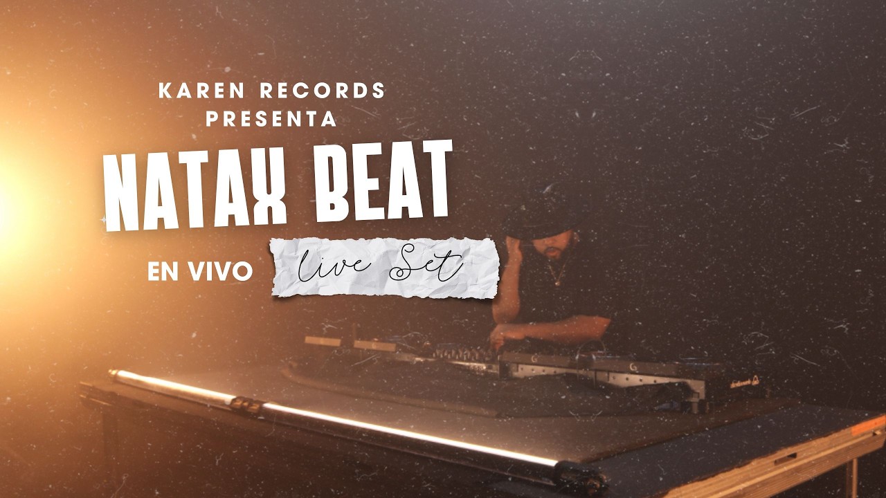 Karen Records Presenta: Natax Beat (LIVE SET PLAYLIST) - Fiesta Latina Mix 2026