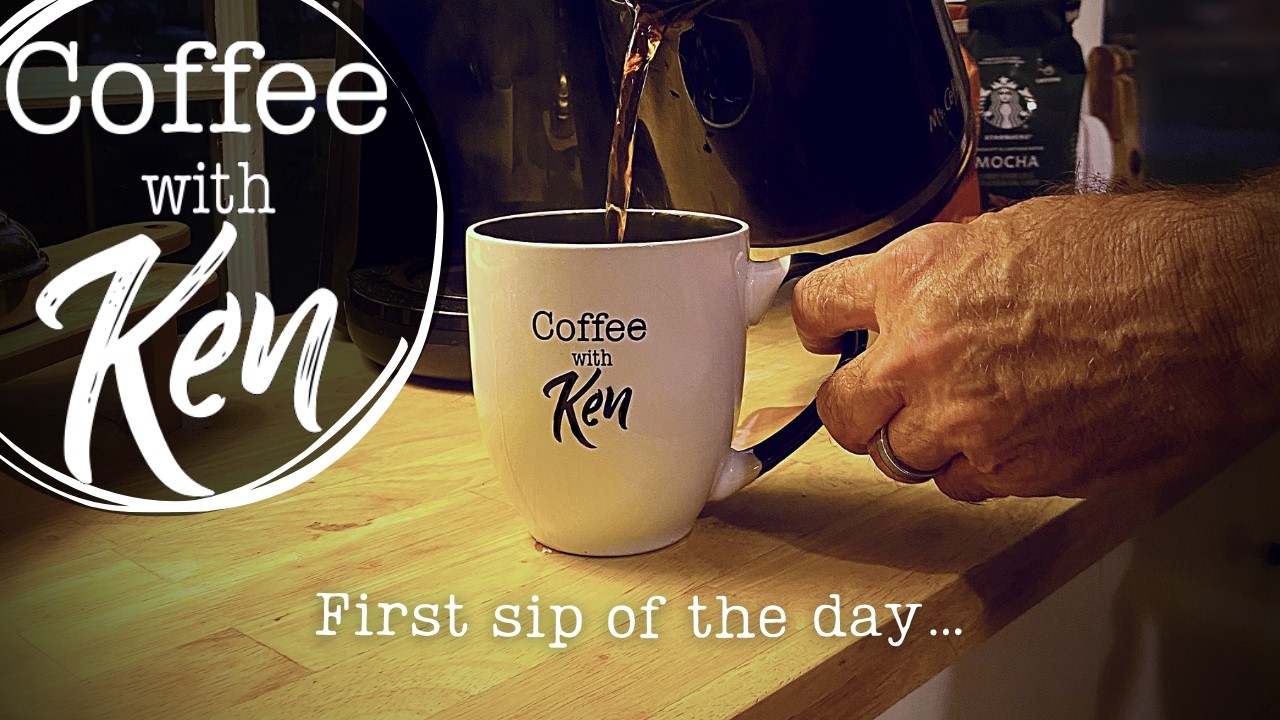 Friday morning Coffee with Ken…