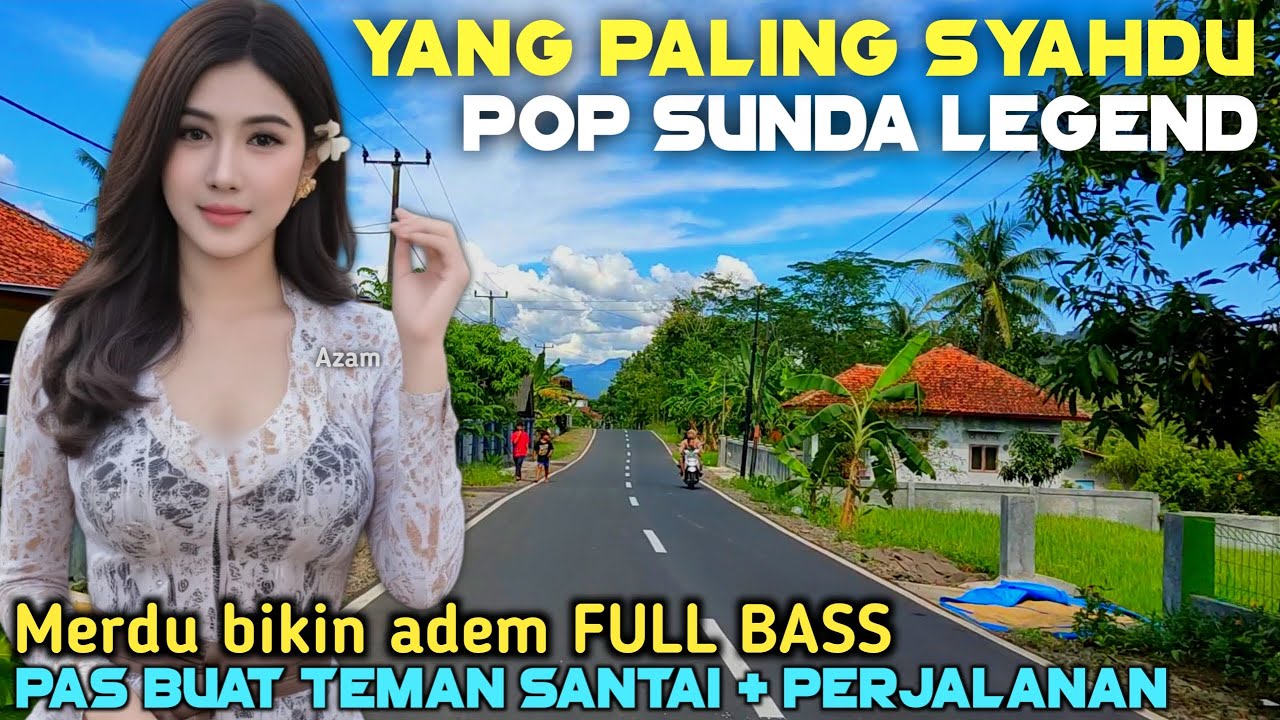 POP SUNDA PALING MERDU BIKIN MERINDING , MATAK WAAS INGET KEUR LAJANG DI DESA