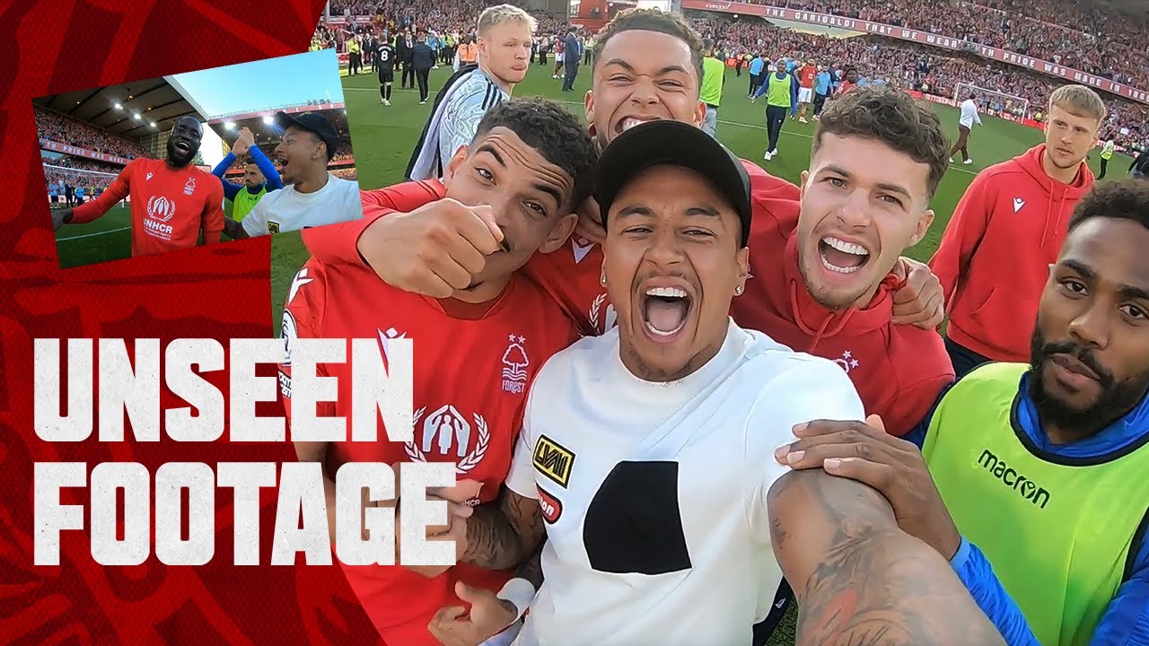 UNSEEN FOOTAGE 🎬 | NOTTINGHAM FOREST RETAIN PREMIER LEAGUE STATUS | JESSE LINGARD
